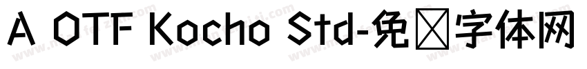 A OTF Kocho Std字体转换